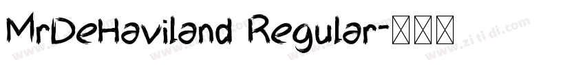 MrDeHaviland Regular字体转换